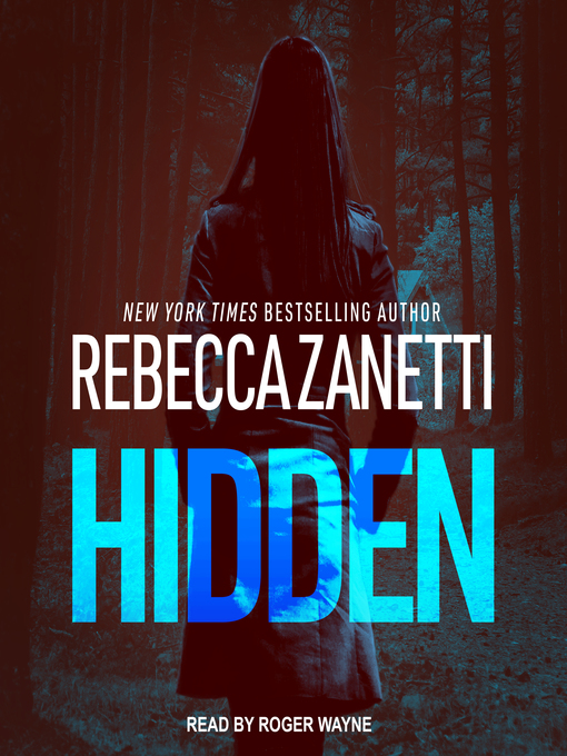 Title details for Hidden by Rebecca Zanetti - Available